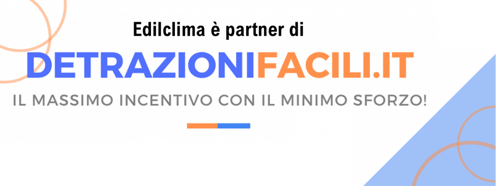 Al via la partnership tra Detrazionifacili.it e Edilclima: nuovi servizi in tema di Superbonus 110%