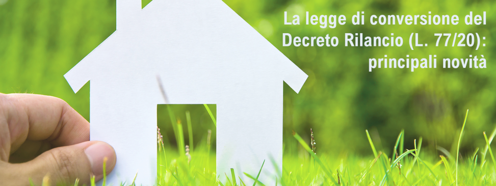 La legge di conversione del Decreto Rilancio (L. 77/20): principali novità