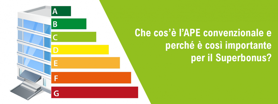 Che cos’è l’APE convenzionale e perché è così importante per il Superbonus?